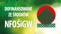 Dofinansowane ze środków NFOŚiGW Informacja o projektach dofinansowanych ze środków NFOŚiGW