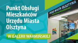 Po prawej stronie grafiki znajduje się zdjęcie punktu Obsługi Mieszkańców w Galerii Warmińskiej, po lewej - napis Punkt Obsługi Mieszkańców w Galerii Warmińskiej